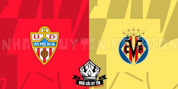 Soi kèo trận đấu giữa Almeria vs Villarreal chi tiết nhất
