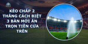 Kèo Chấp 2