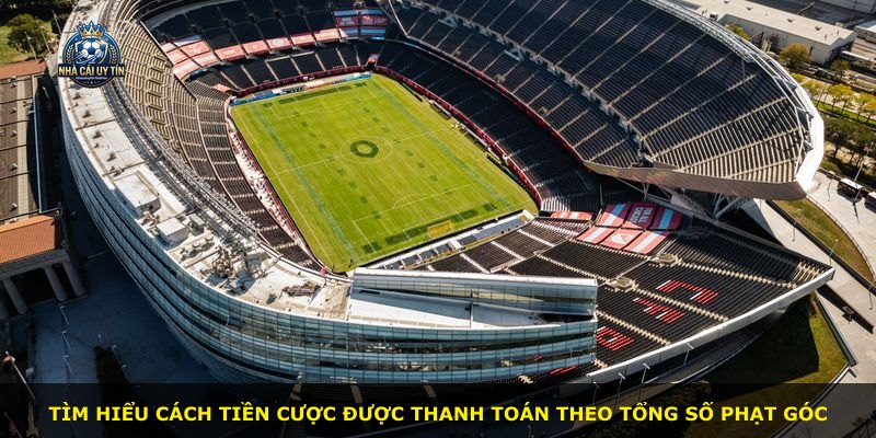 Tìm hiểu cách tiền cược được thanh toán theo tổng số phạt góc