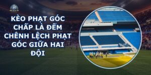 Kèo Phạt Góc Chấp