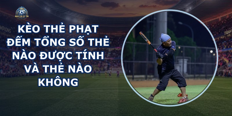 Kèo Thẻ Phạt