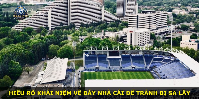 Hiểu rõ khái niệm về bẫy nhà cái để tránh bị sa lầy