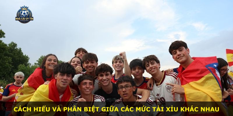 Cách hiểu và phân biệt giữa các mức Tài Xỉu khác nhau